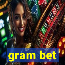 gram bet